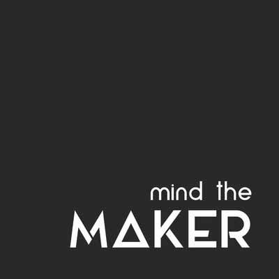Mind the maker